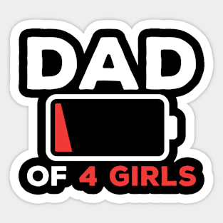 DAD OF 4 GIRLS Funny Fathers Day for Dad Husband Sticker